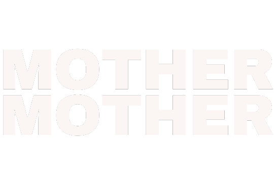 Mother Mother